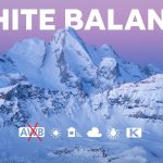 How to set white balance for perfect landscape colours