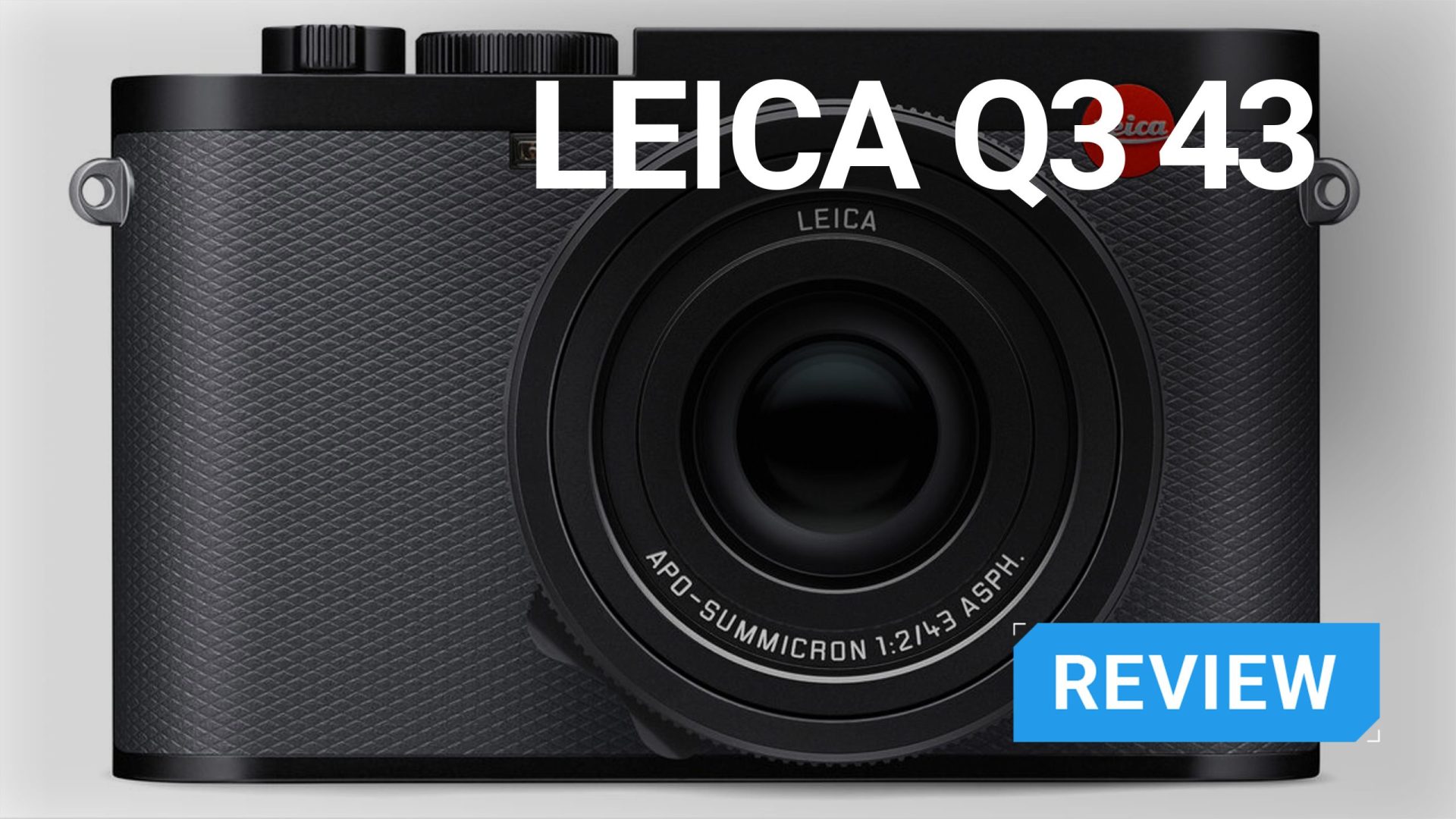 The Leica Q3 43 review