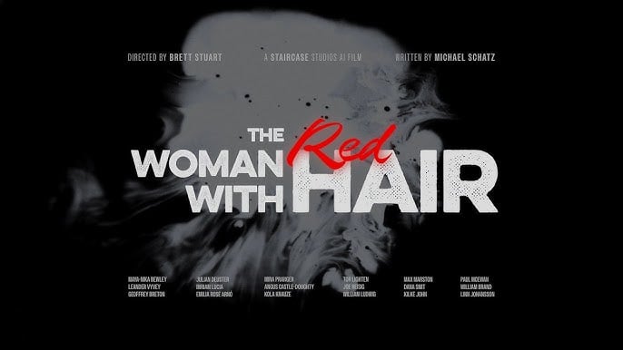 Movie poster for The Woman with Red Hair, a AI-Generated film directed by Brett Stuart and written by Michael Schatz.