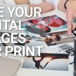 Size your digital images for print