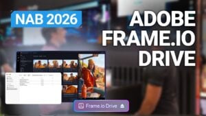 Adobe’s Frame.io Drive Brings Cloud Media Straight to Your Desktop